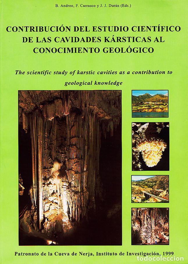 Libros de segunda mano: CONTRIBUCION DEL ESTUDIO CIENTIFICO DE LAS CAVIDADES KARSTICAS AL CONOCIMIENTO GEOLOGICO