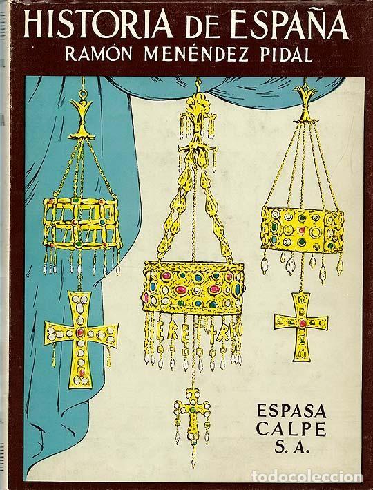 Libros de segunda mano: Historia de Espa&ntilde;a: Espa&ntilde;a Visigoda III - Ram&oacute;n Men&eacute;ndez Pidal - Espasa-calpe - 1940