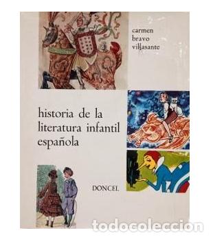 Libri di seconda mano: HISTORIA DE LA LITERATURA INFANTIL ESPA&Ntilde;OLA (1969).- CARMEN BRAVO-VILLASANTE