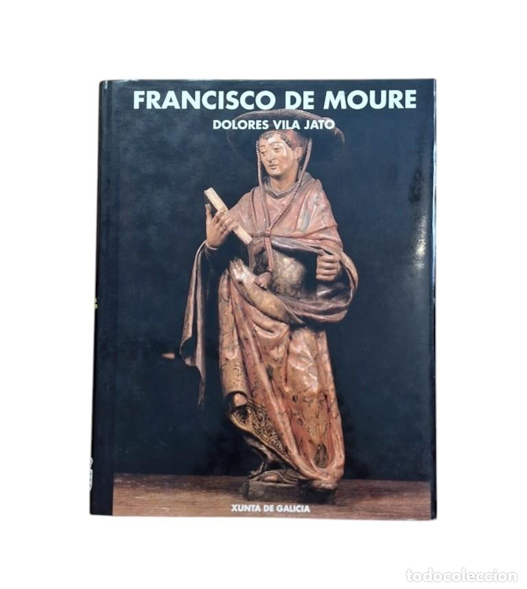 Livres d'occasion: Vila Jato, Dolores.- FRANCISCO DE MOURE