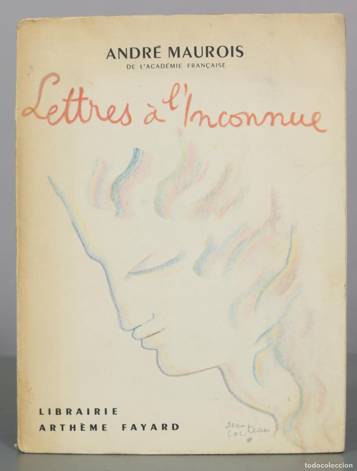 Libri di seconda mano: Lettres &agrave; l'Inconnue - Andr&eacute; Maurois - Librairie Arth&egrave;me Fayard
