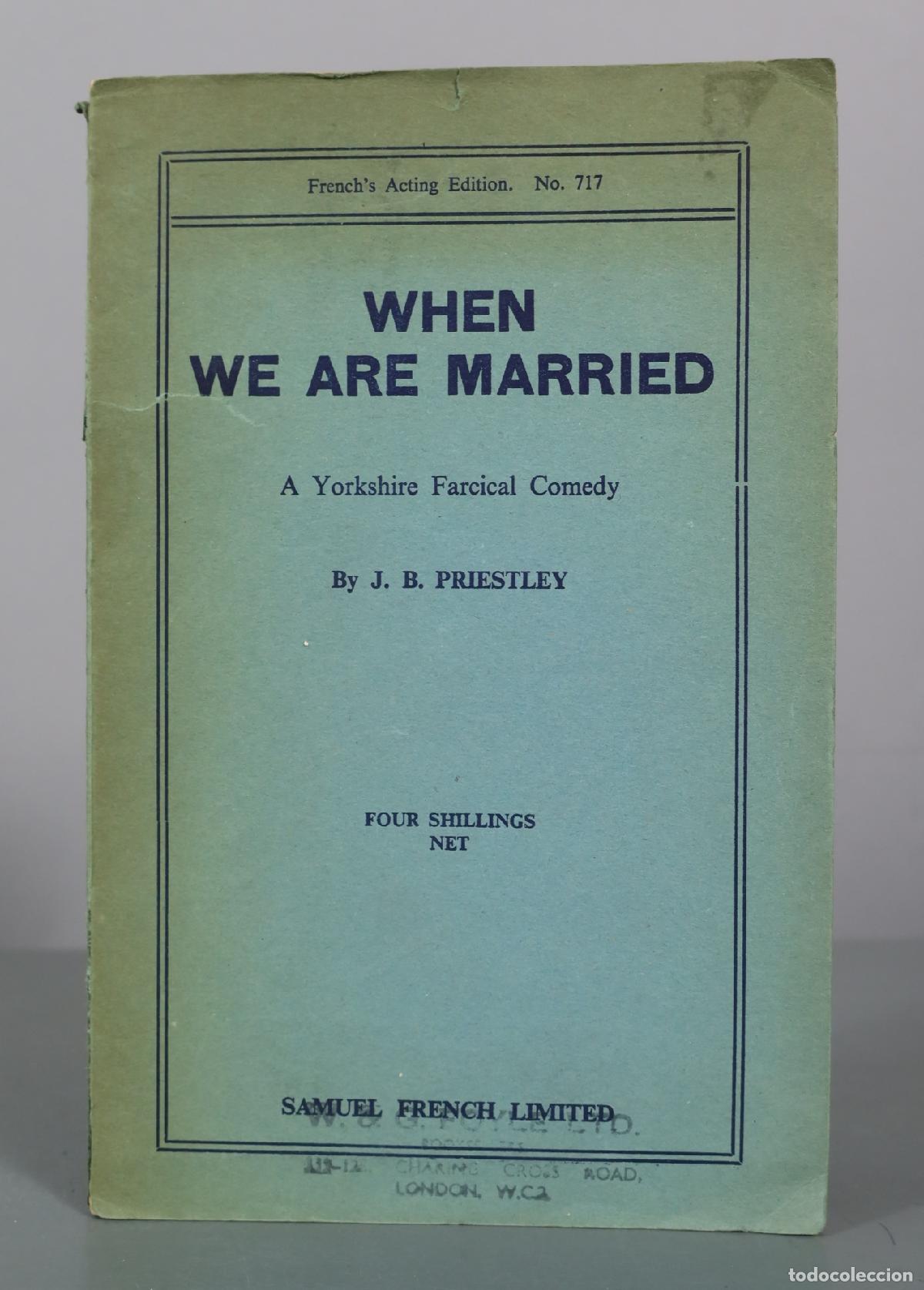 Libros de segunda mano: When We Are Married - J. B. Priestley - Samuel French Limited