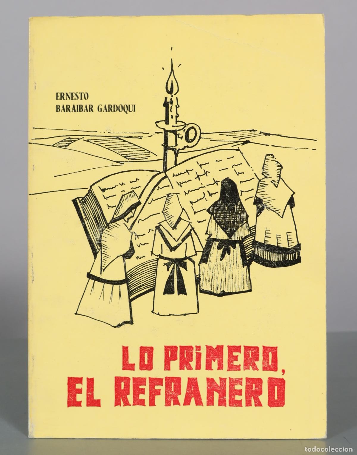 Libros de segunda mano: Lo primero, el refranero - Ernesto Baraibar Gardoqui