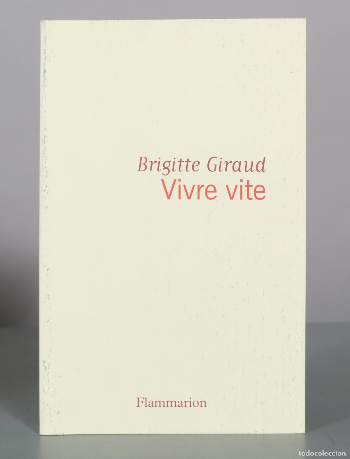 Libros de segunda mano: Vivre vite - Brigitte Giraud - Flammarion
