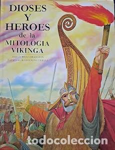Libros de segunda mano: Dioses y H&eacute;roes de la Mitolog&iacute;a Vikinga - Brian Branston - Anaya Educaci&oacute;n - Mitolog&iacute;as
