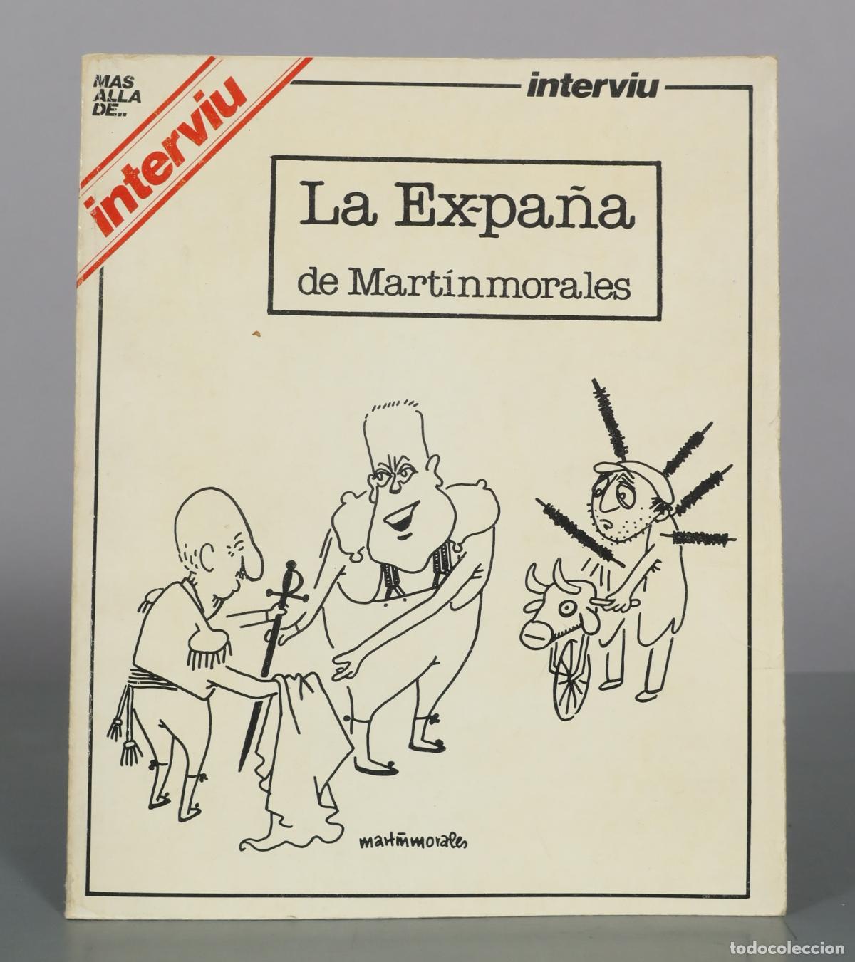 Libros de segunda mano: La Espa&ntilde;a de Mart&iacute;nmorales - Intervi&uacute;