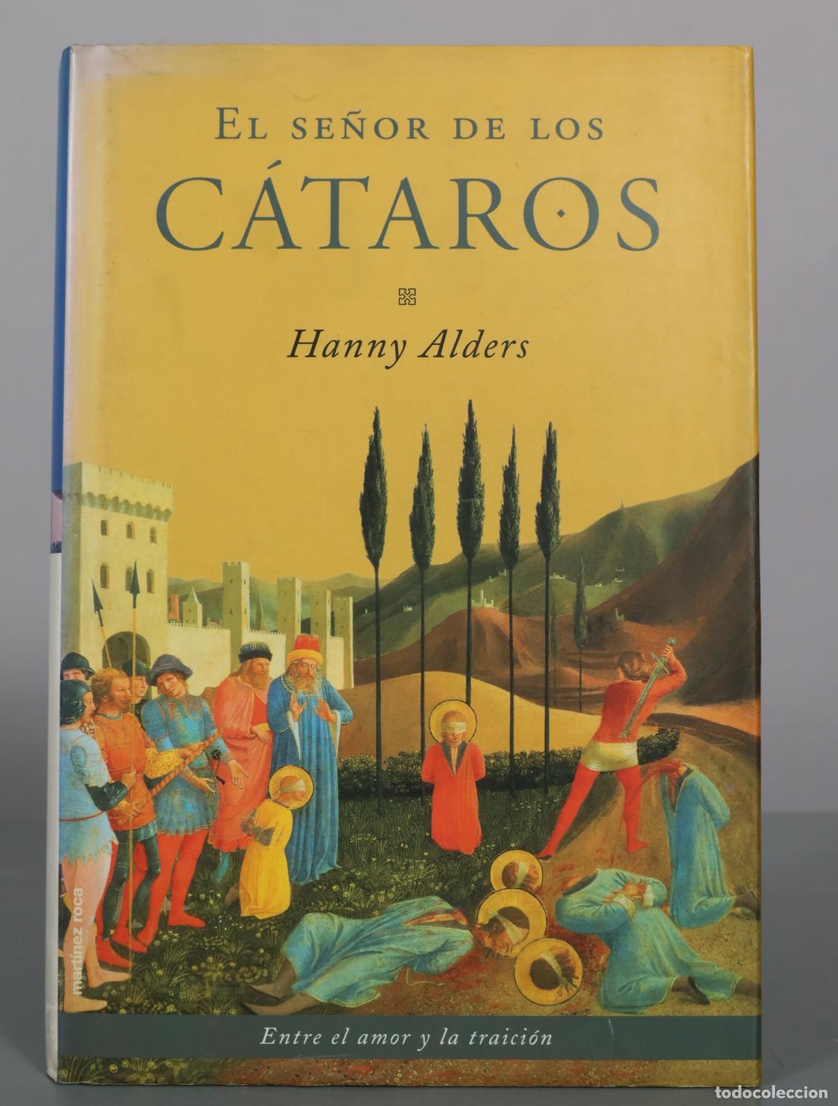 Libros de segunda mano: El se&ntilde;or de los c&aacute;taros - Hanny Alders - Mart&iacute;nez Roca