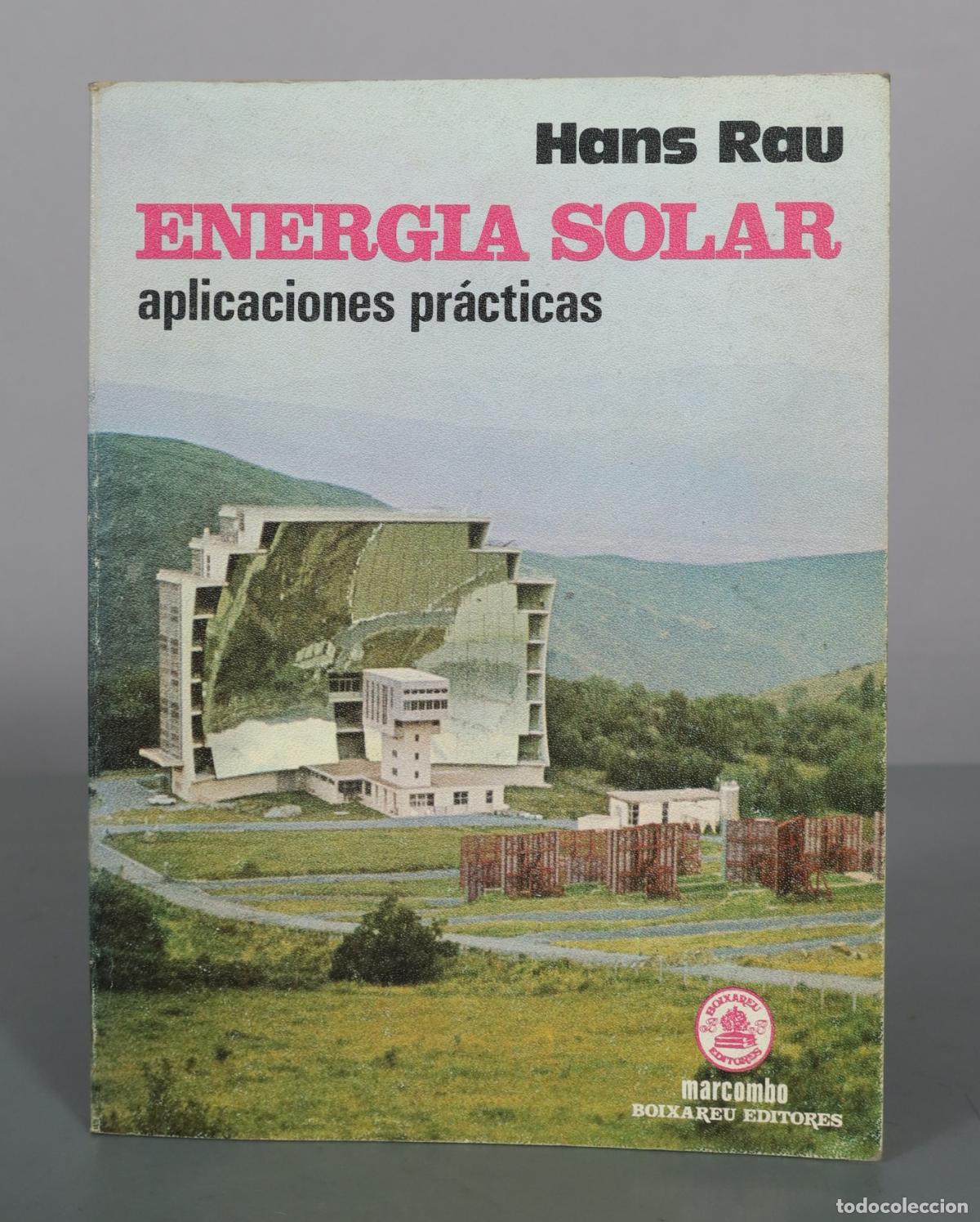Libros de segunda mano: Energia Solar - Aplicaciones pr&aacute;cticas - Hans Rau - Marcombo - Boixareu Editores
