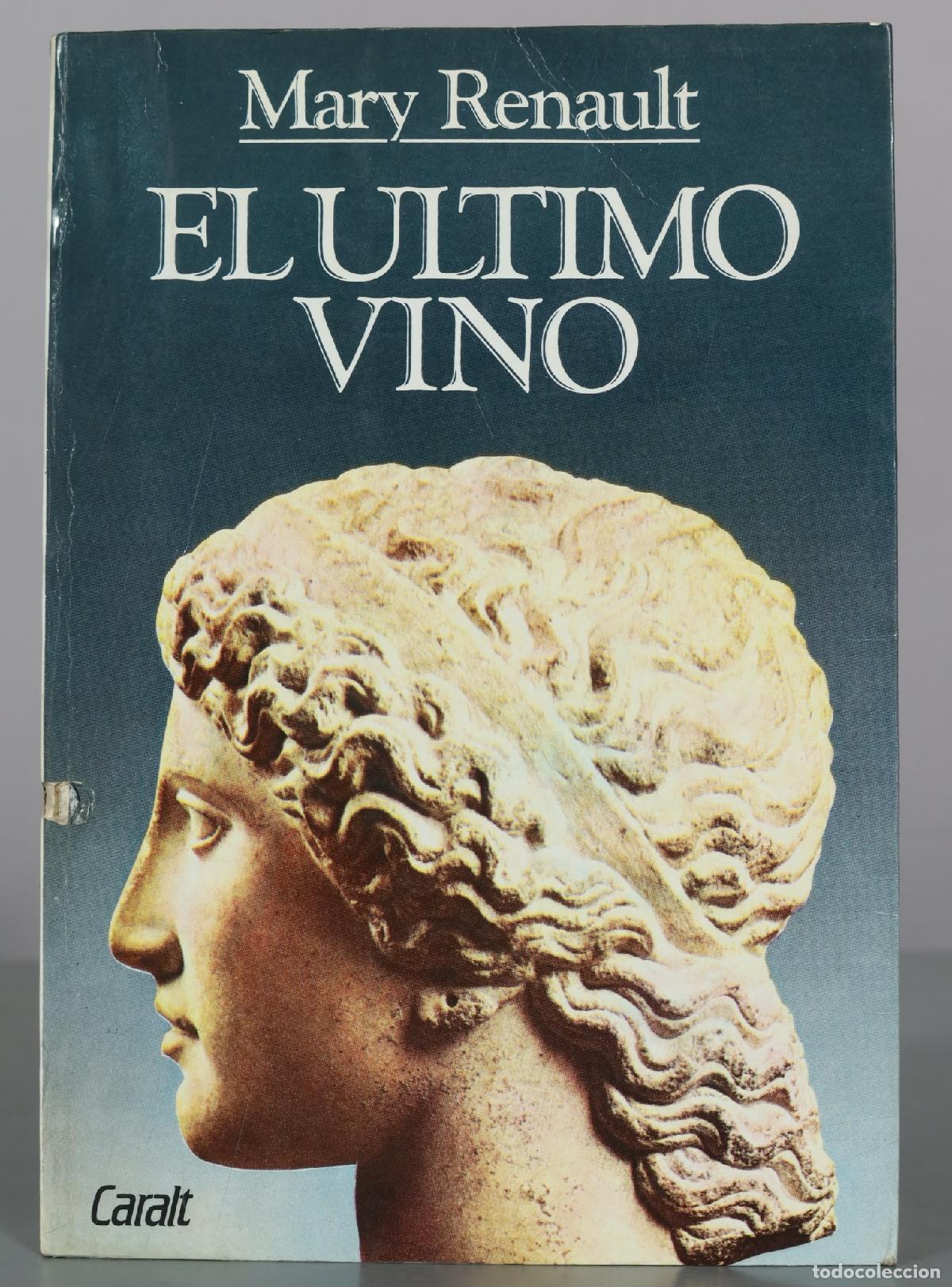 Libros de segunda mano: El &uacute;ltimo vino - Mary Renault - Caralt