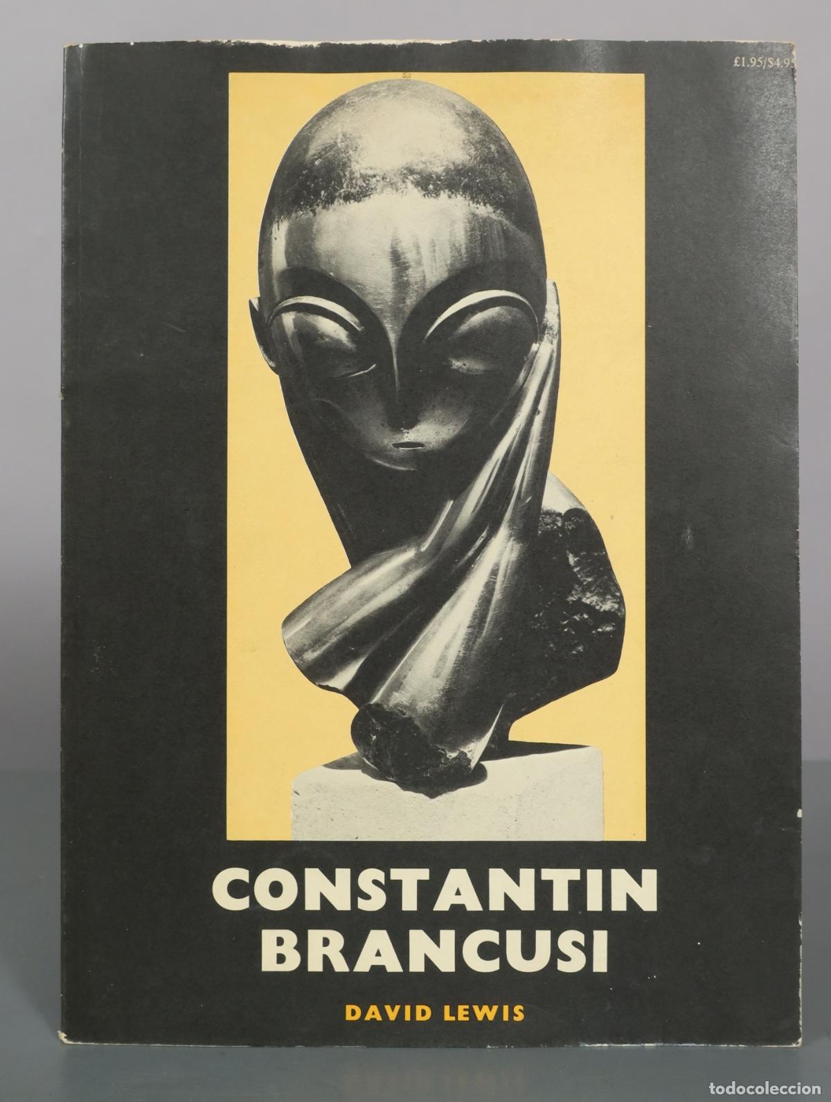 Libros de segunda mano: Constantin Brancusi - David Lewis - Academy Editions
