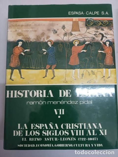 Gebrauchte B&uuml;cher: Historia de Espa&ntilde;a: La Espa&ntilde;a Cristiana de los Siglos VIII al XI - Ram&oacute;n Men&eacute;ndez Pidal - Espasa-cal