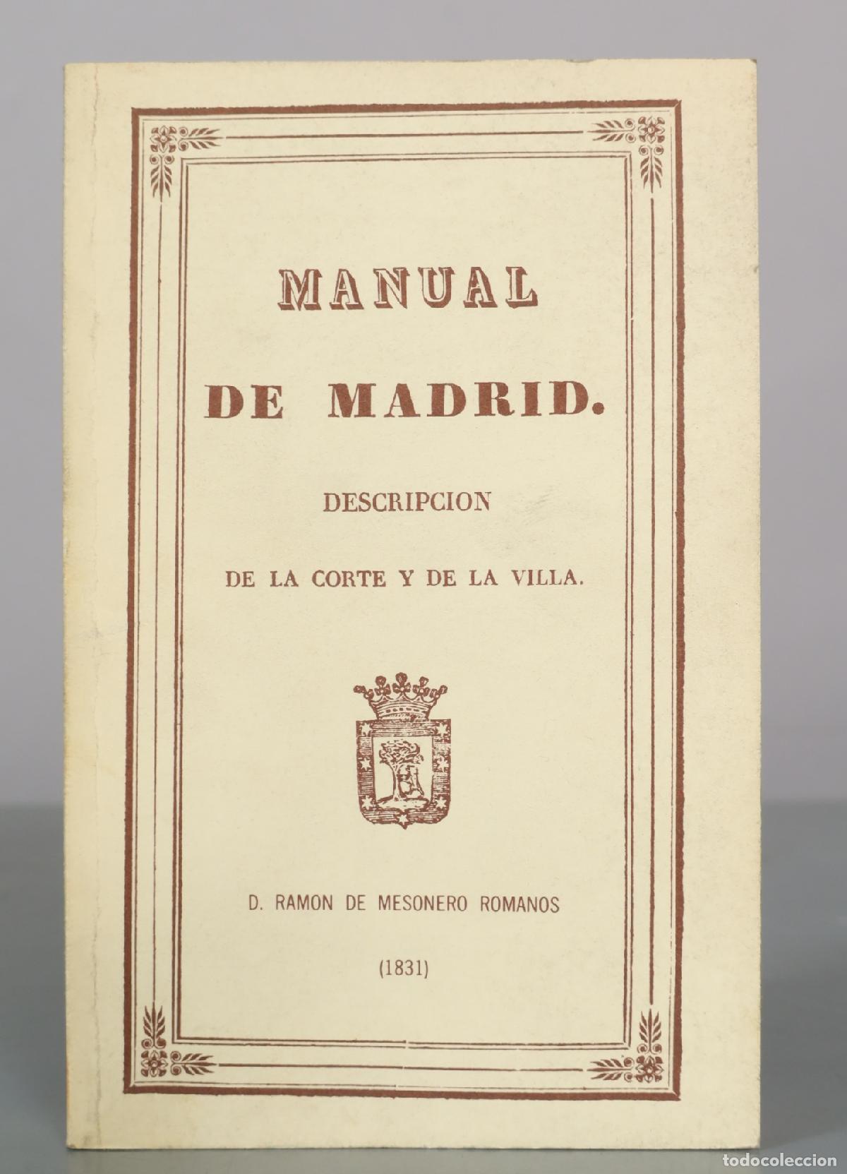 Gebrauchte B&uuml;cher: Manual de Madrid. Descripci&oacute;n de la Corte y de la Villa - Ram&oacute;n de Mesonero Romanos