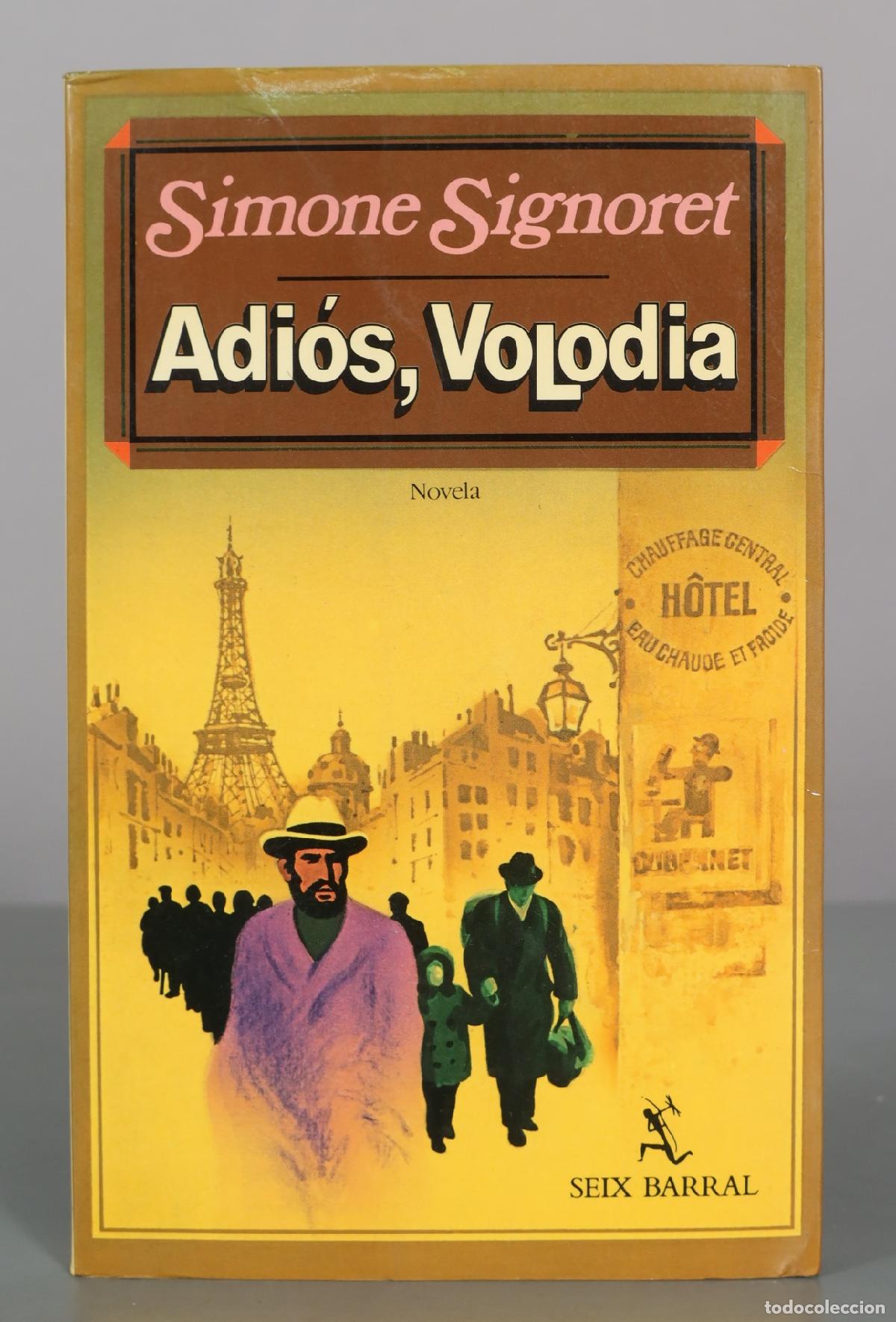 Libros de segunda mano: Adi&oacute;s, Volodia - Simone Signoret - Seix Barral