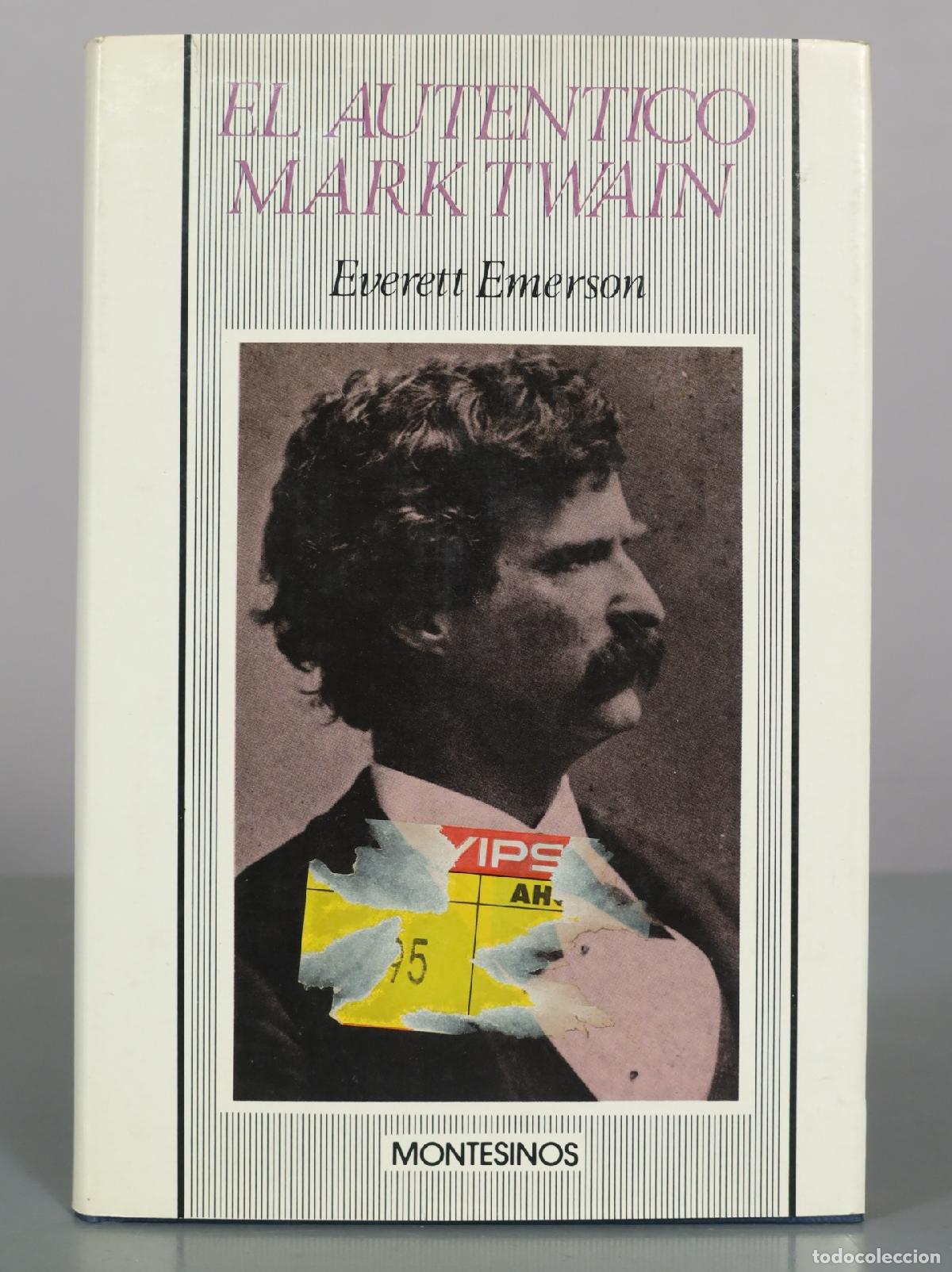 Libros de segunda mano: El aut&eacute;ntico Mark Twain - Everett Emerson - Editorial Montesinos