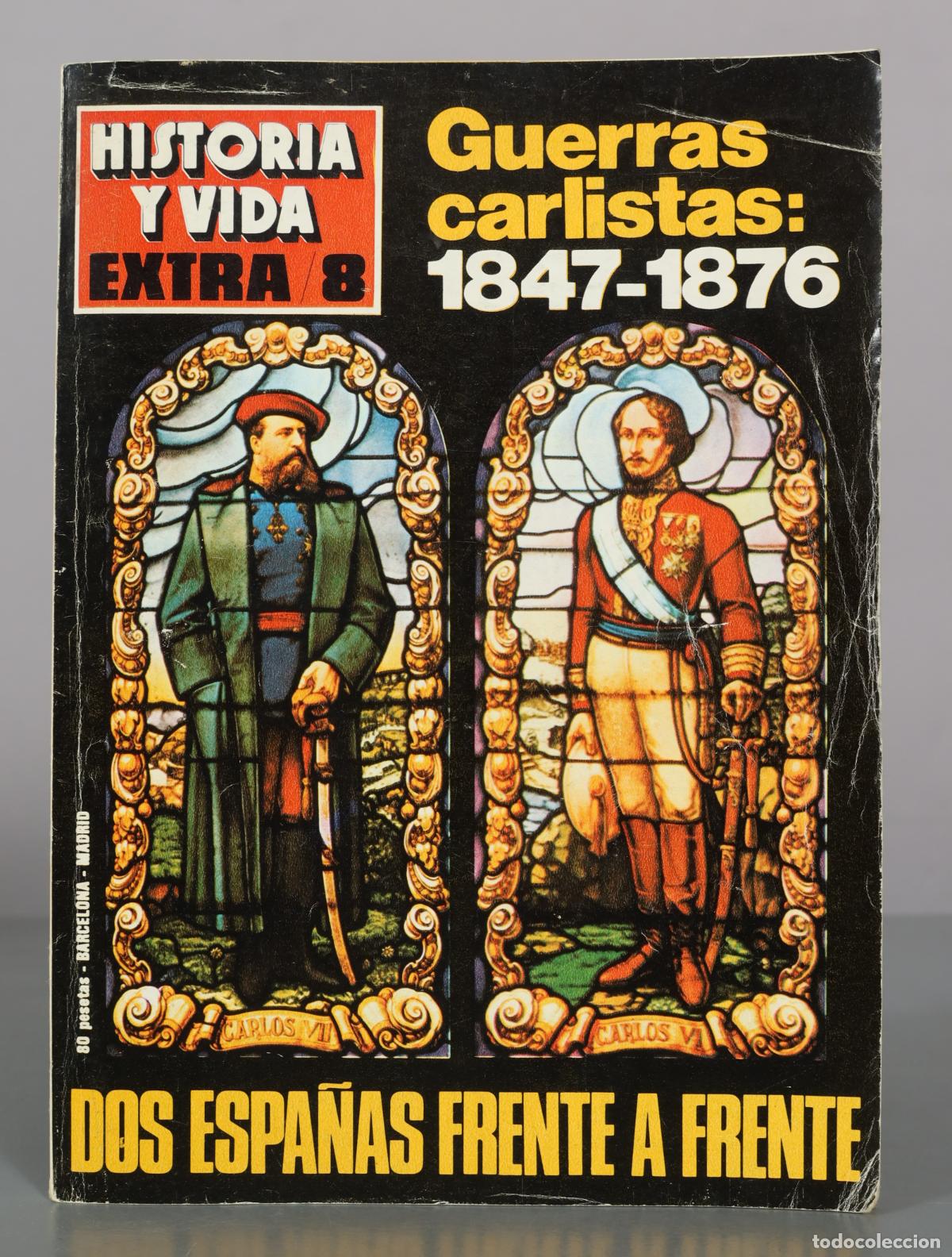 Libros de segunda mano: Historia y Vida Extra 8 - Guerras carlistas: Dos Espa&ntilde;as frente a frente