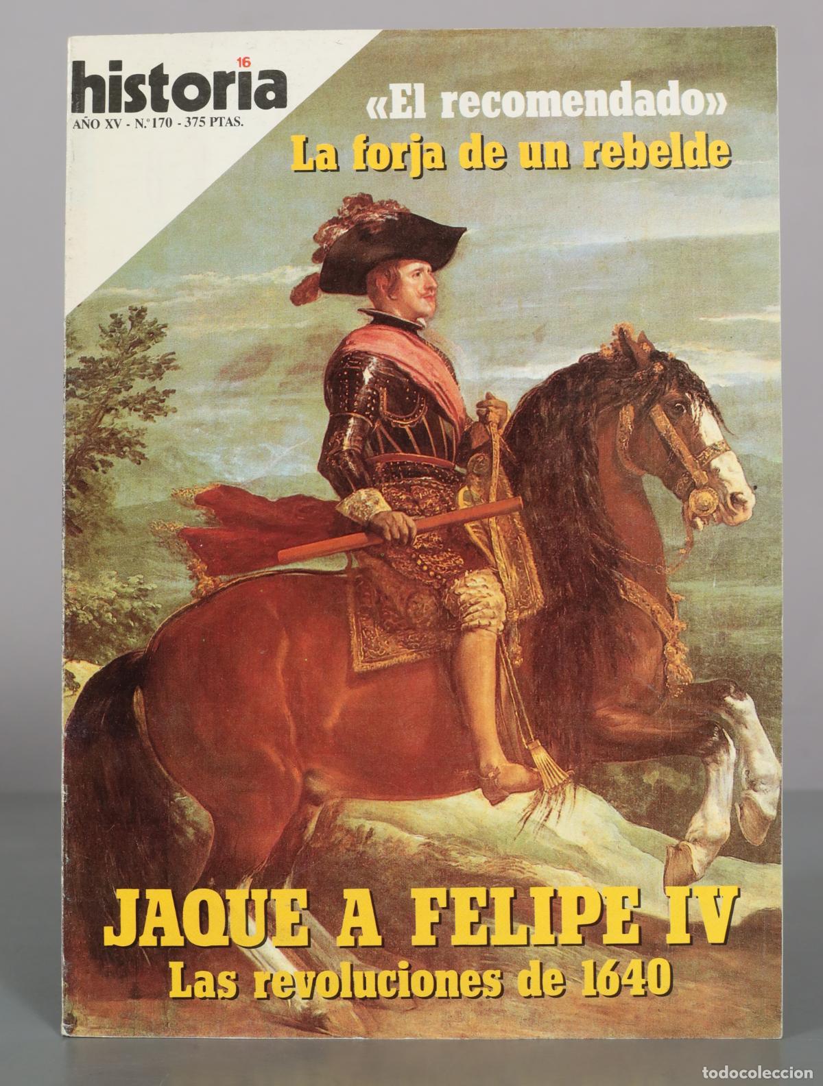 Libros de segunda mano: Historia 16 - Jaque a Felipe IV: Las revoluciones de 1640 - La forja de un rebelde