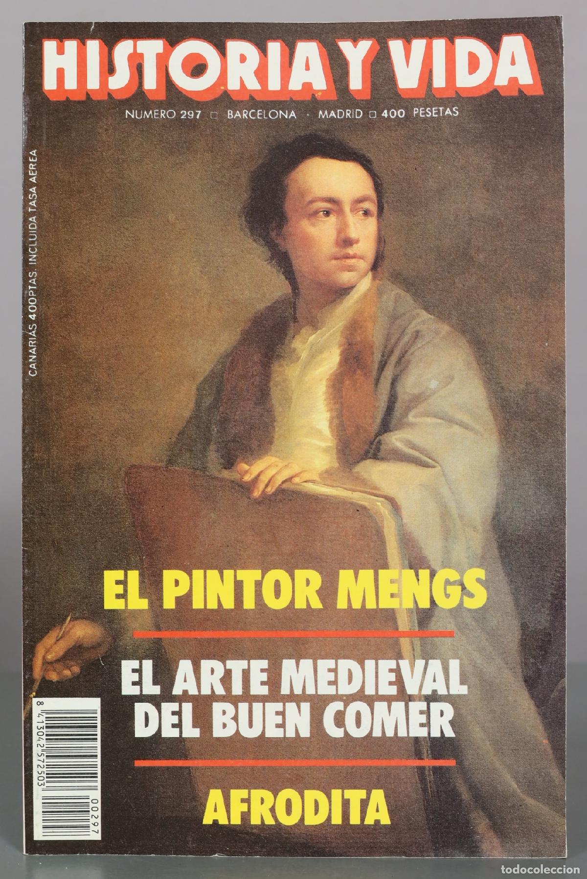 Libros de segunda mano: Revista Historia y Vida - El pintor Mengs - El arte medieval del buen comer - Afrodita