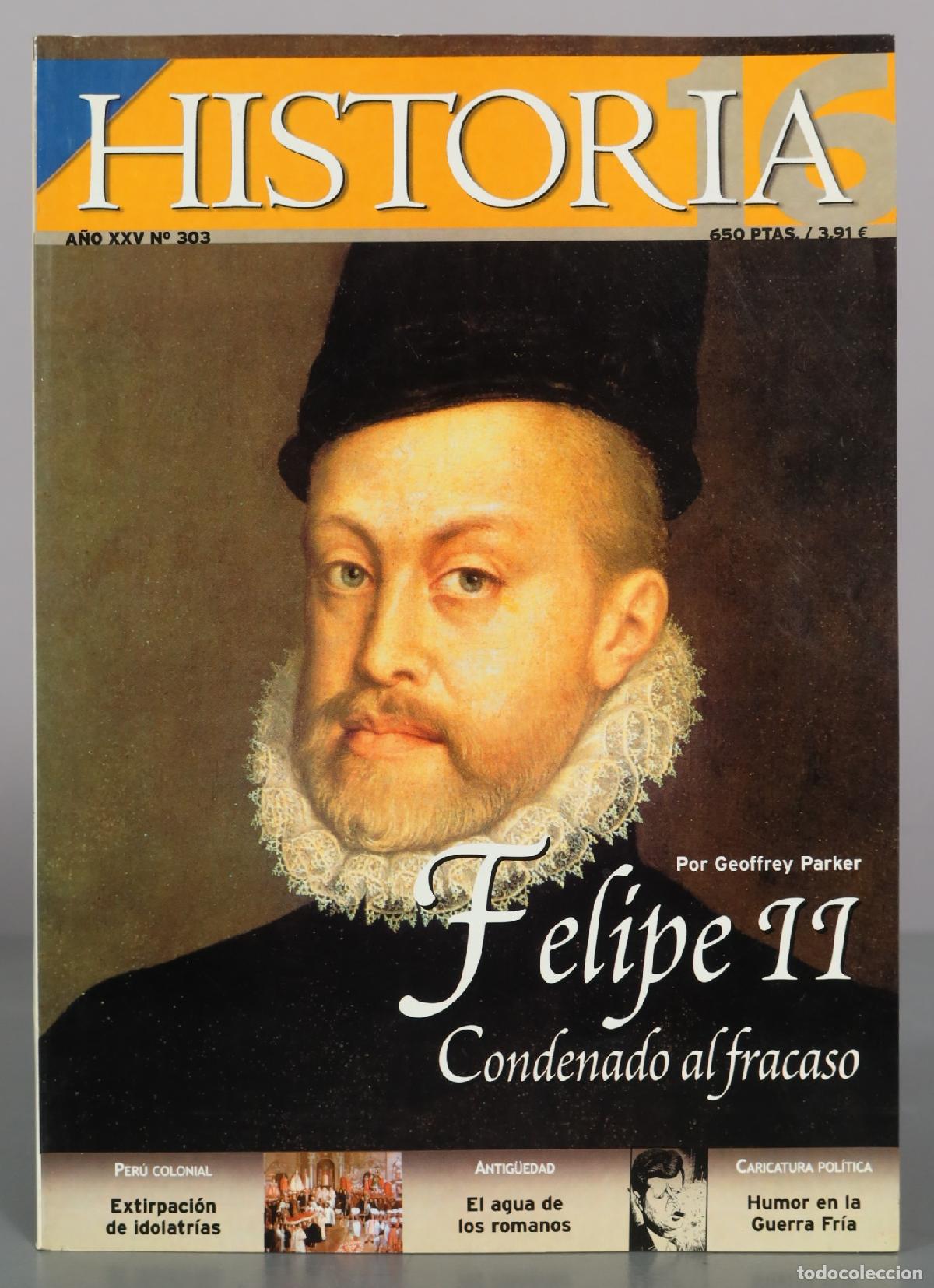 Libros de segunda mano: Historia 16. Felipe II. Condenado al fracaso - Geoffrey Parker