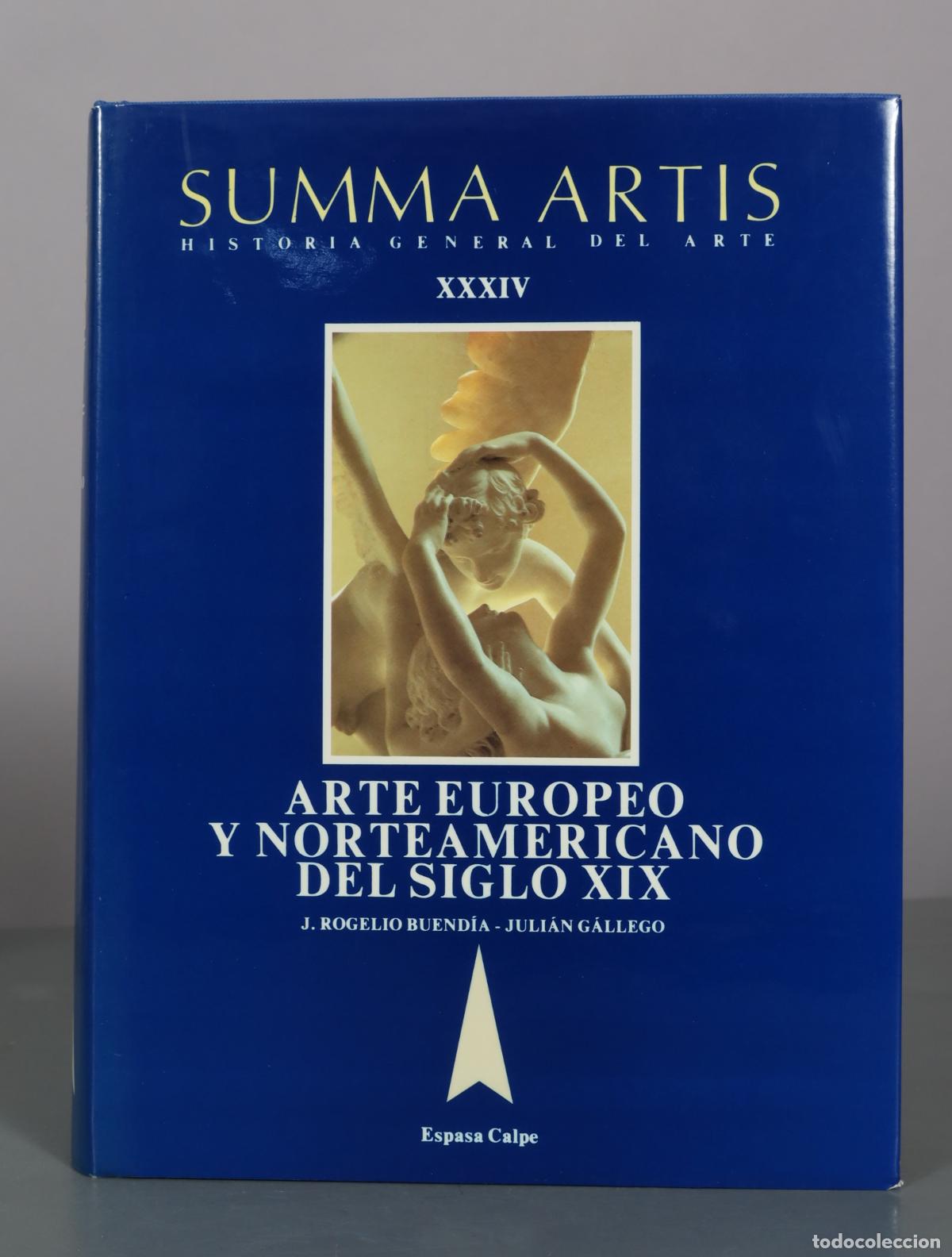 Libros de segunda mano: Summa Artis XXXIV: Arte europeo y norteamericano del siglo XIX - J. Rogelio Buend&iacute;a, Juli&aacute;n G&aacute;llego