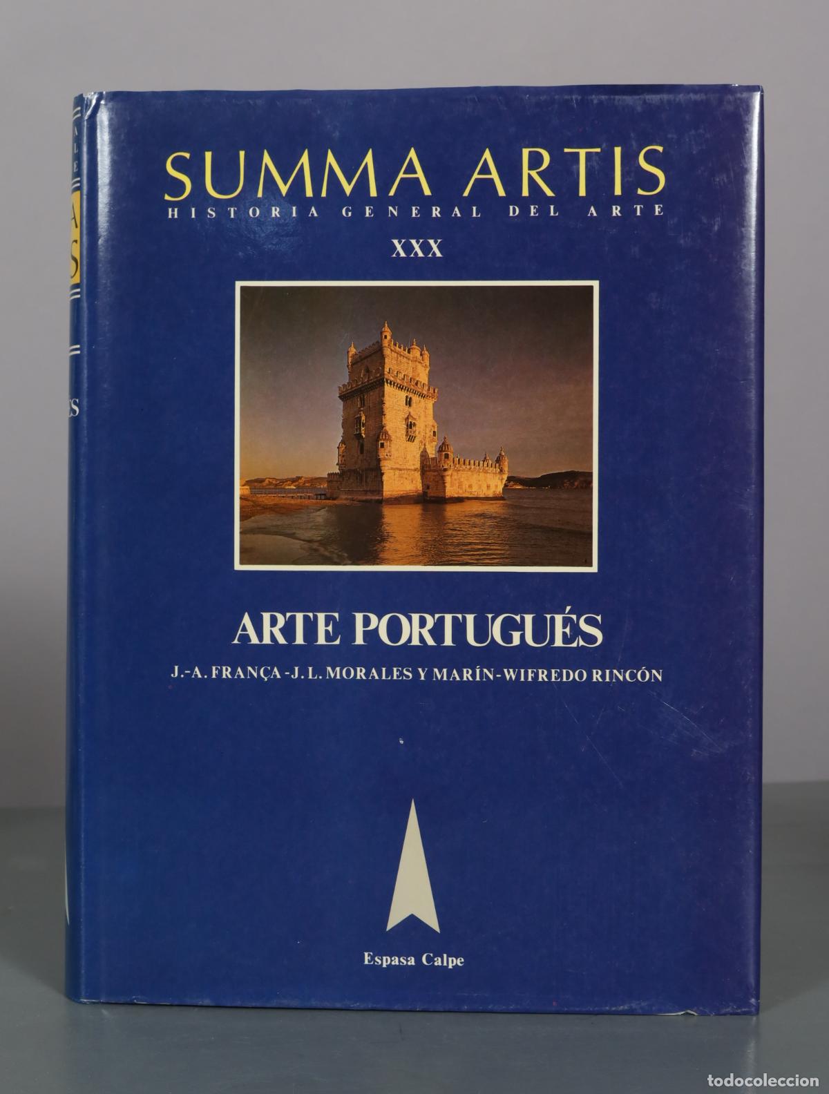 Libros de segunda mano: Summa Artis Vol. XXX Arte Portugu&eacute;s - J.-A. Fran&ccedil;a, J. L. Morales y Mar&iacute;n, Wifredo Rinc&oacute;n - Espasa