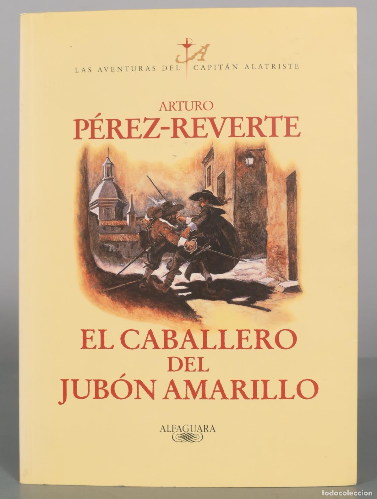 Libros de segunda mano: El caballero del jub&oacute;n amarillo - Arturo P&eacute;rez-Reverte - Alfaguara