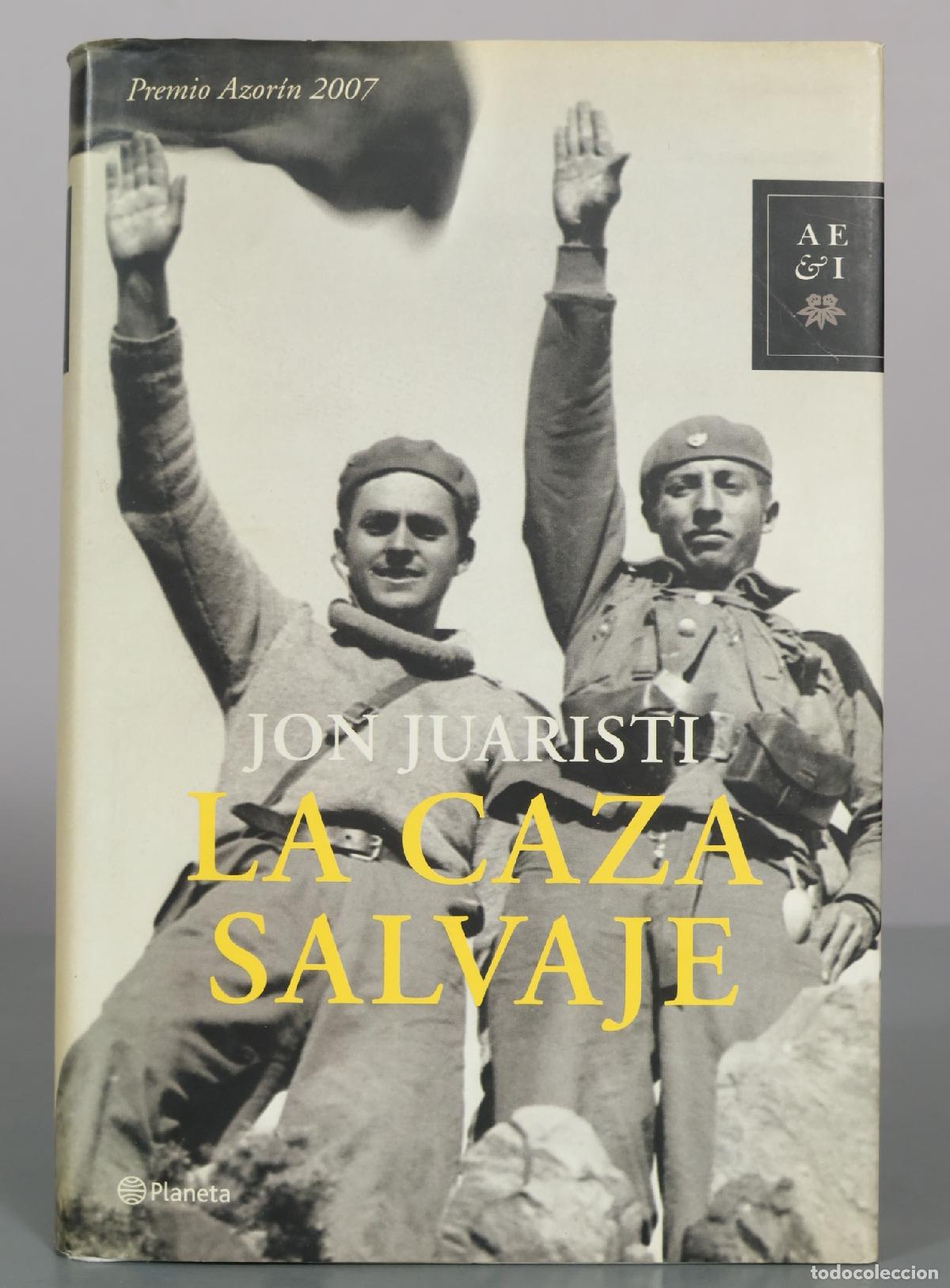 Libros de segunda mano: La caza salvaje - Jon Juaristi - Editorial Planeta