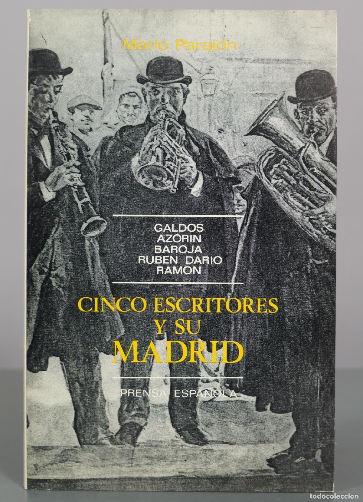 Libros de segunda mano: Cinco escritores y su Madrid - Mario Paraj&oacute;n - Prensa Espa&ntilde;ola