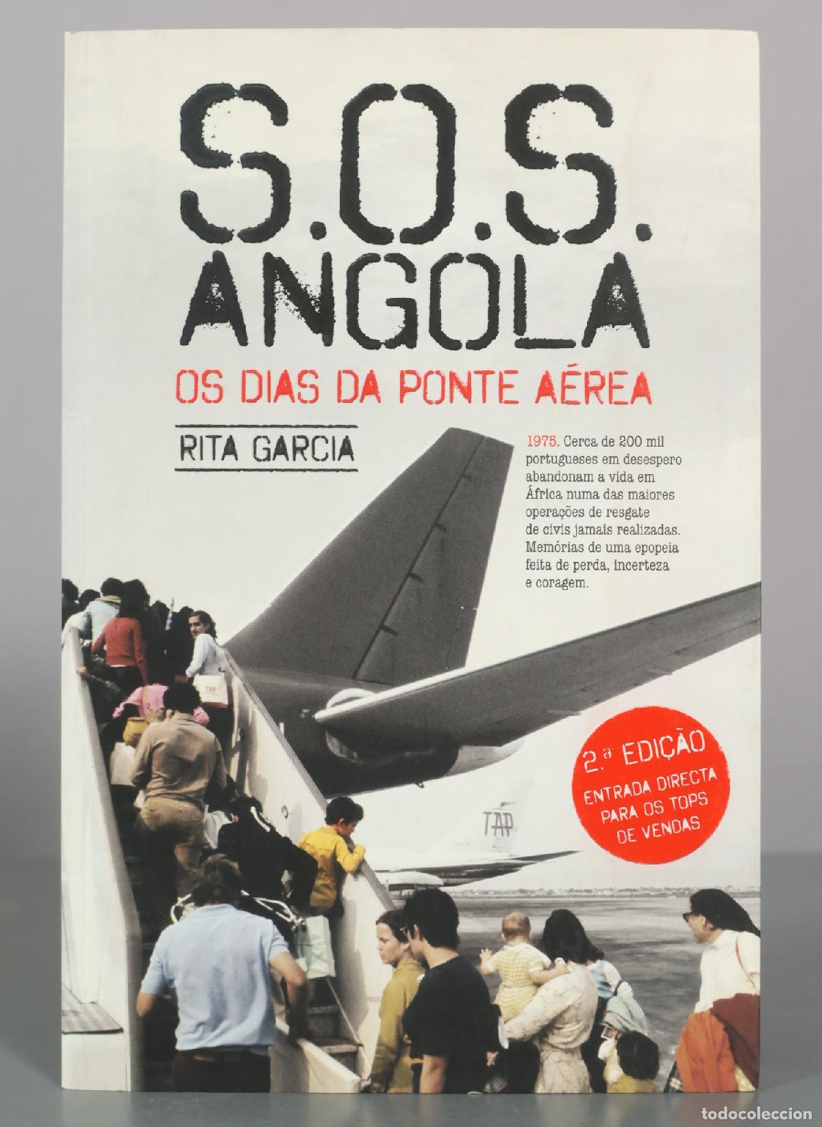 Libros de segunda mano: S.O.S. Angola: Os Dias da Ponte A&eacute;rea - Rita Garcia