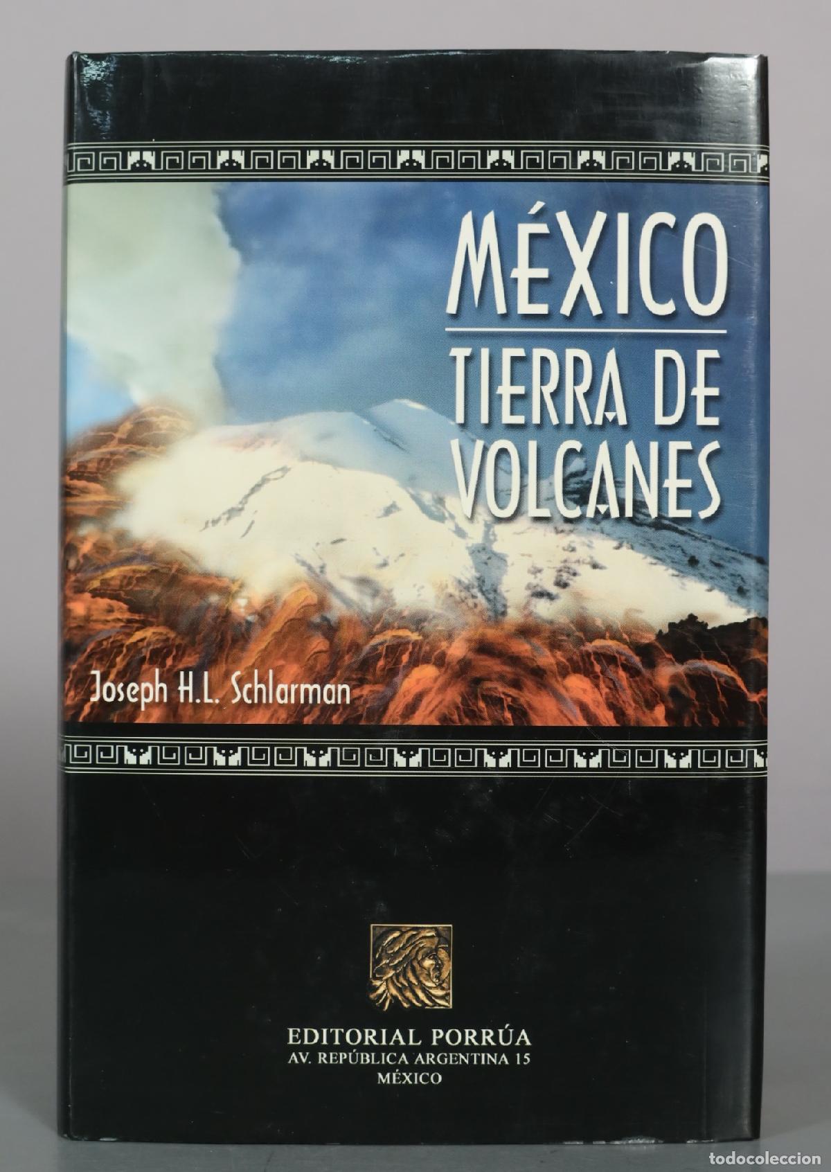 Libros de segunda mano: M&eacute;xico, tierra de volcanes - Joseph H. L. Schlarman - Editorial Porr&uacute;a