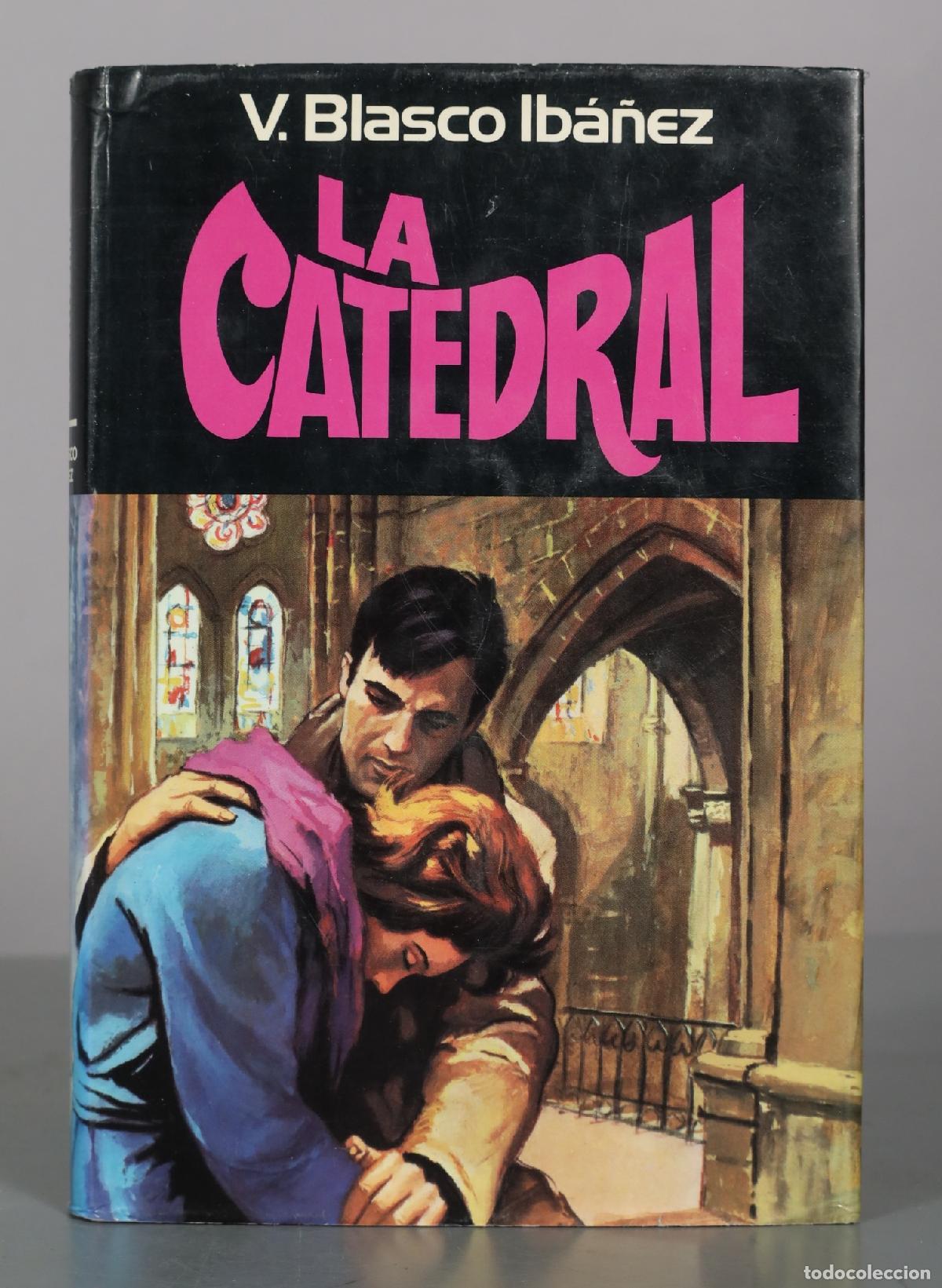 Libros de segunda mano: La catedral - Vicente Blasco Ib&aacute;&ntilde;ez - Plaza & Jan&eacute;s