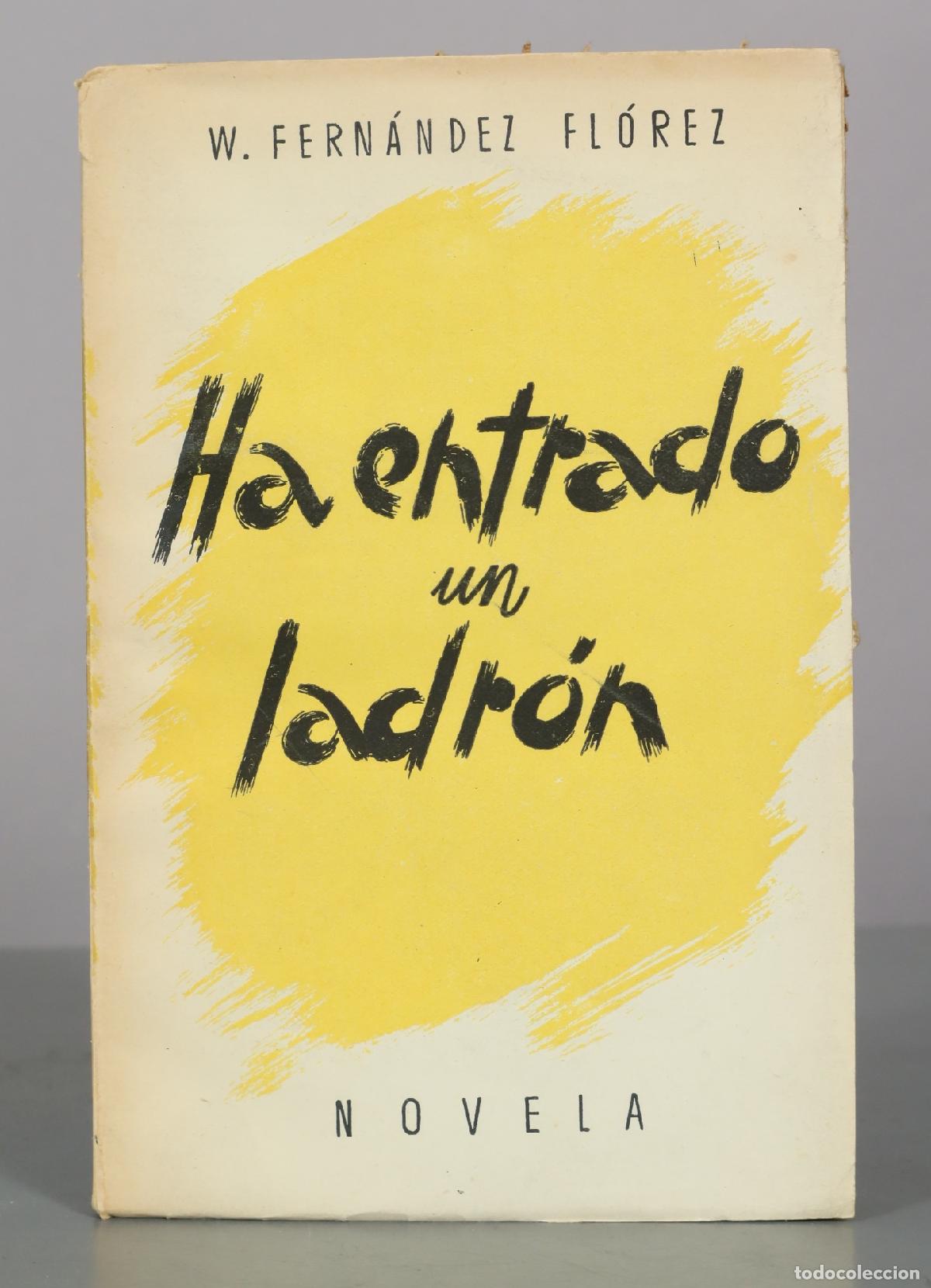 Libros de segunda mano: Ha entrado un ladr&oacute;n - Wenceslao Fern&aacute;ndez Fl&oacute;rez
