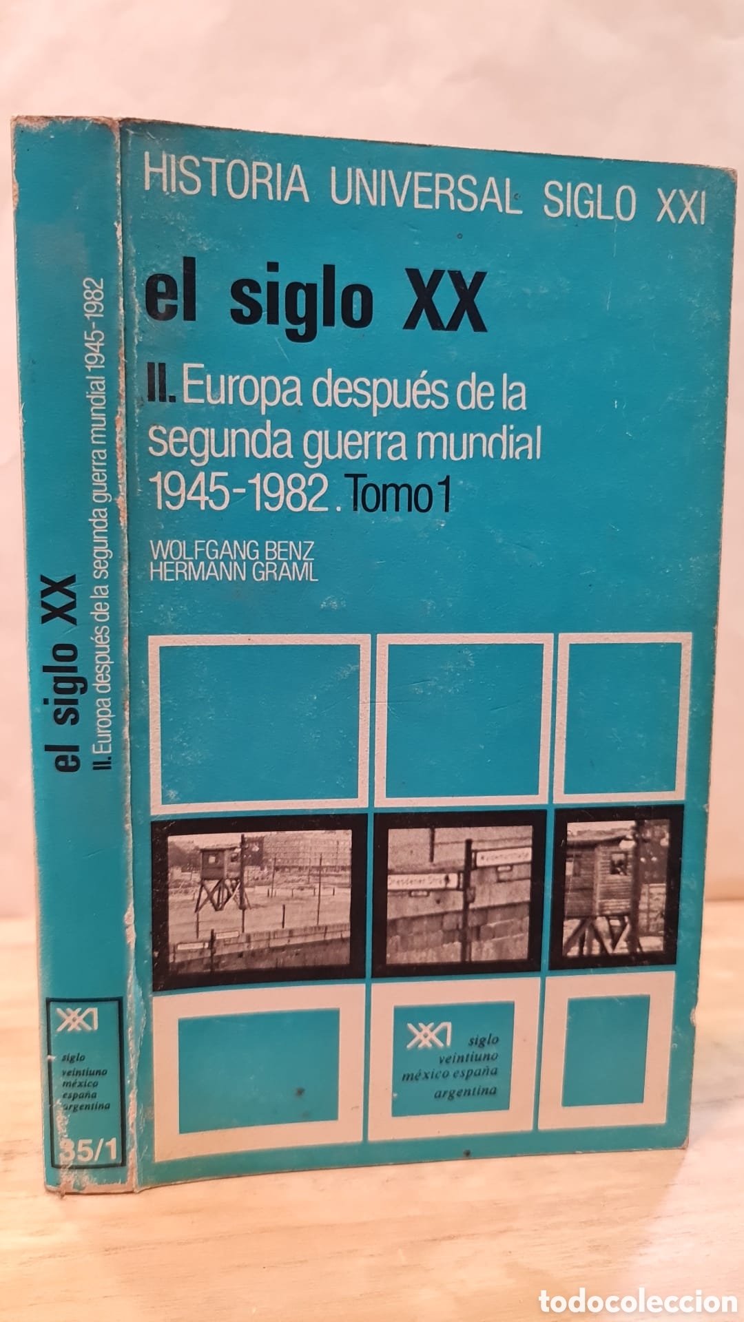 Second hand books: El siglo XX, II. Europa despu&eacute;s de la segunda guerra mundial 1945-1982. Tomo 1 - W. Benz y H. Graml