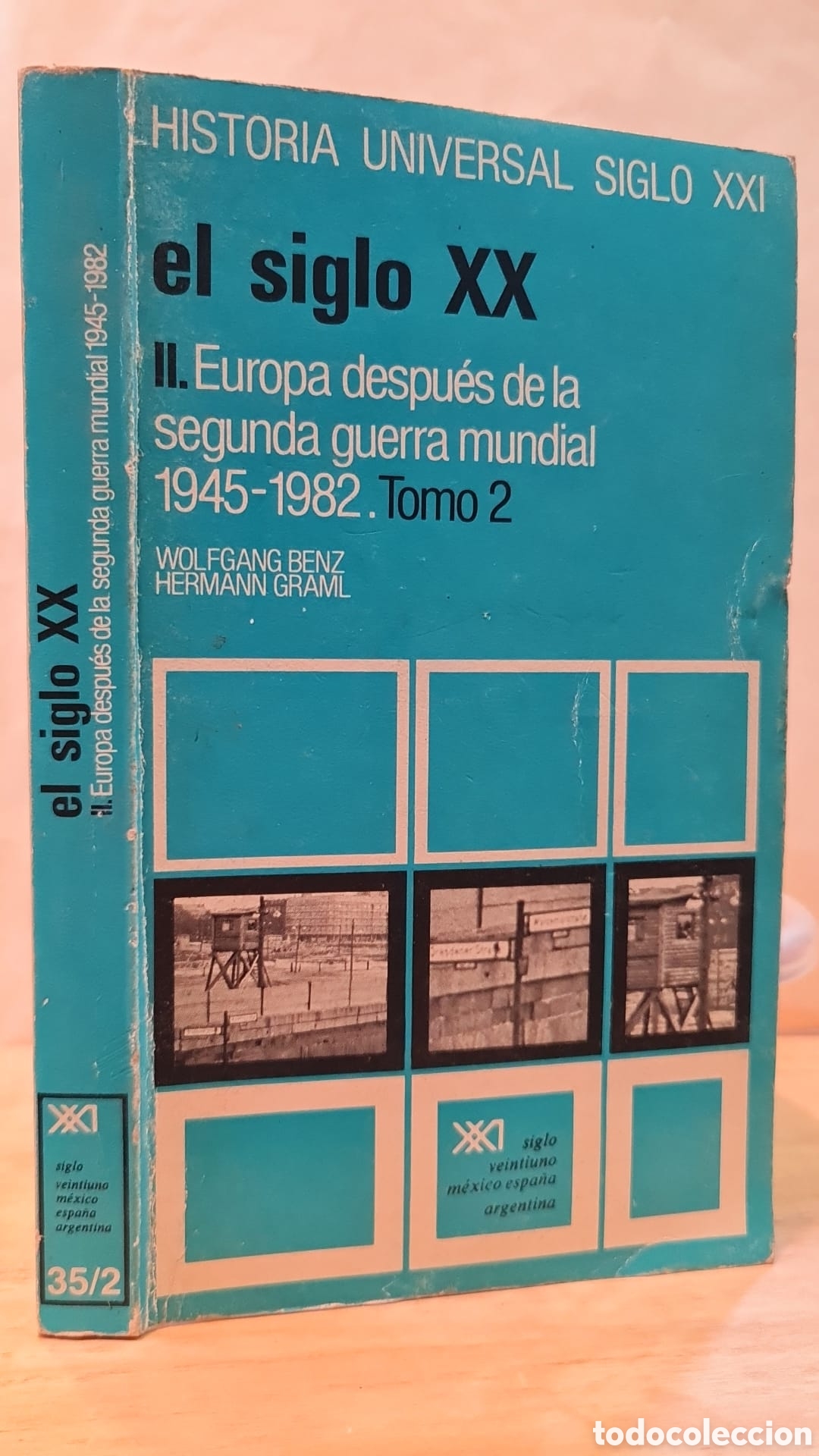 Second hand books: El siglo XX, II. Europa despu&eacute;s de la segunda guerra mundial 1945-1982. Tomo 2 - W. Benz y H. Graml