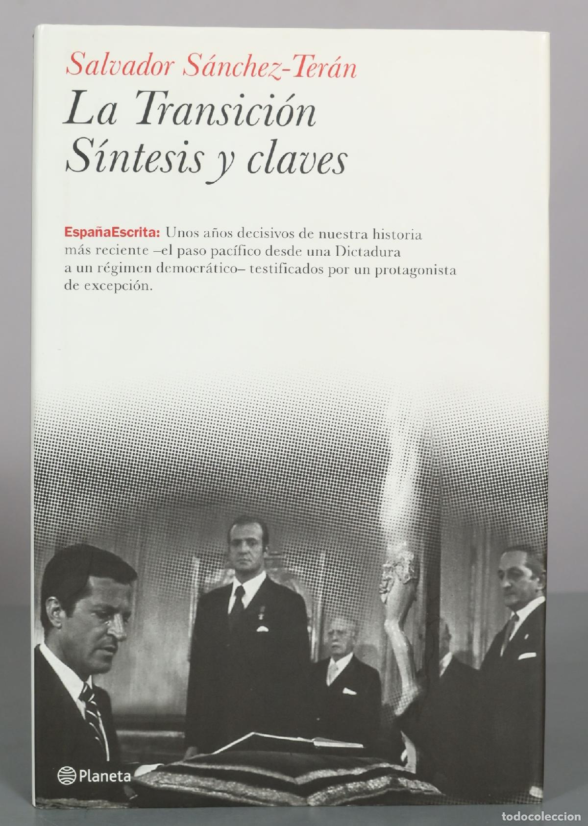 Libros de segunda mano: La Transici&oacute;n. S&iacute;ntesis y claves - Salvador S&aacute;nchez-Ter&aacute;n - Editorial Planeta