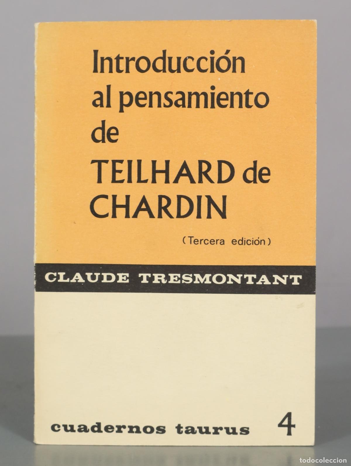 Libros de segunda mano: Introduccion al pensamiento de Teilhard de Chardin - Claude Tresmontant - Tercera edicion -
