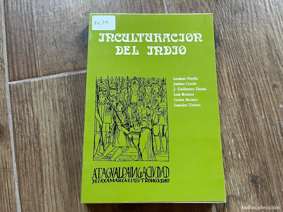 Libros de segunda mano: INCULTURACION DEL INDIO. LUCIANO PERE&Ntilde;A Y OTROS. UNIVERSIDAD DE SALAMANCA