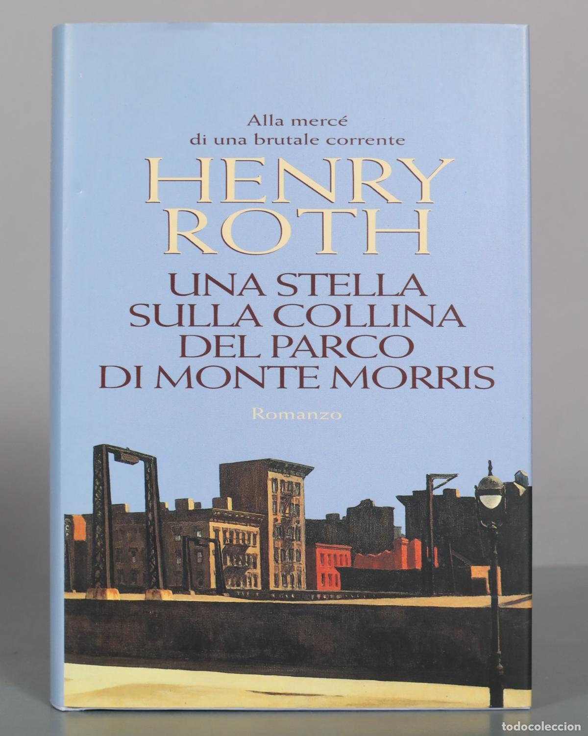 Libros de segunda mano: Una stella sulla collina del parco di Monte Morris - Henry Roth - Garzanti