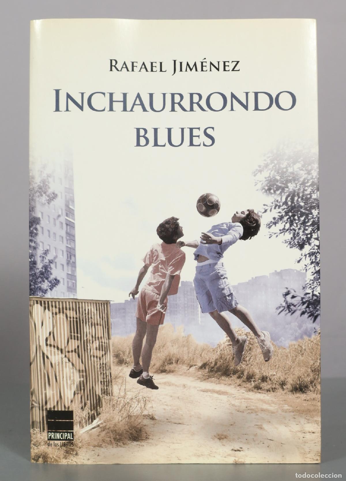 Libros de segunda mano: Inchaurrondo Blues - Rafael Jim&eacute;nez - Principal de los Libros