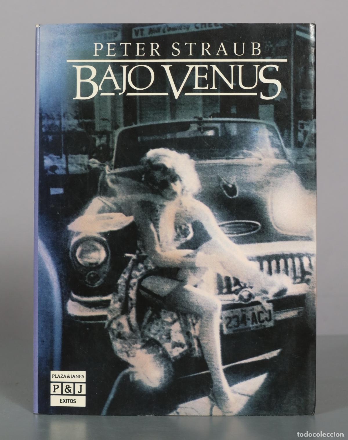 Libros de segunda mano: Bajo Venus - Peter Straub - Plaza & Jan&eacute;s