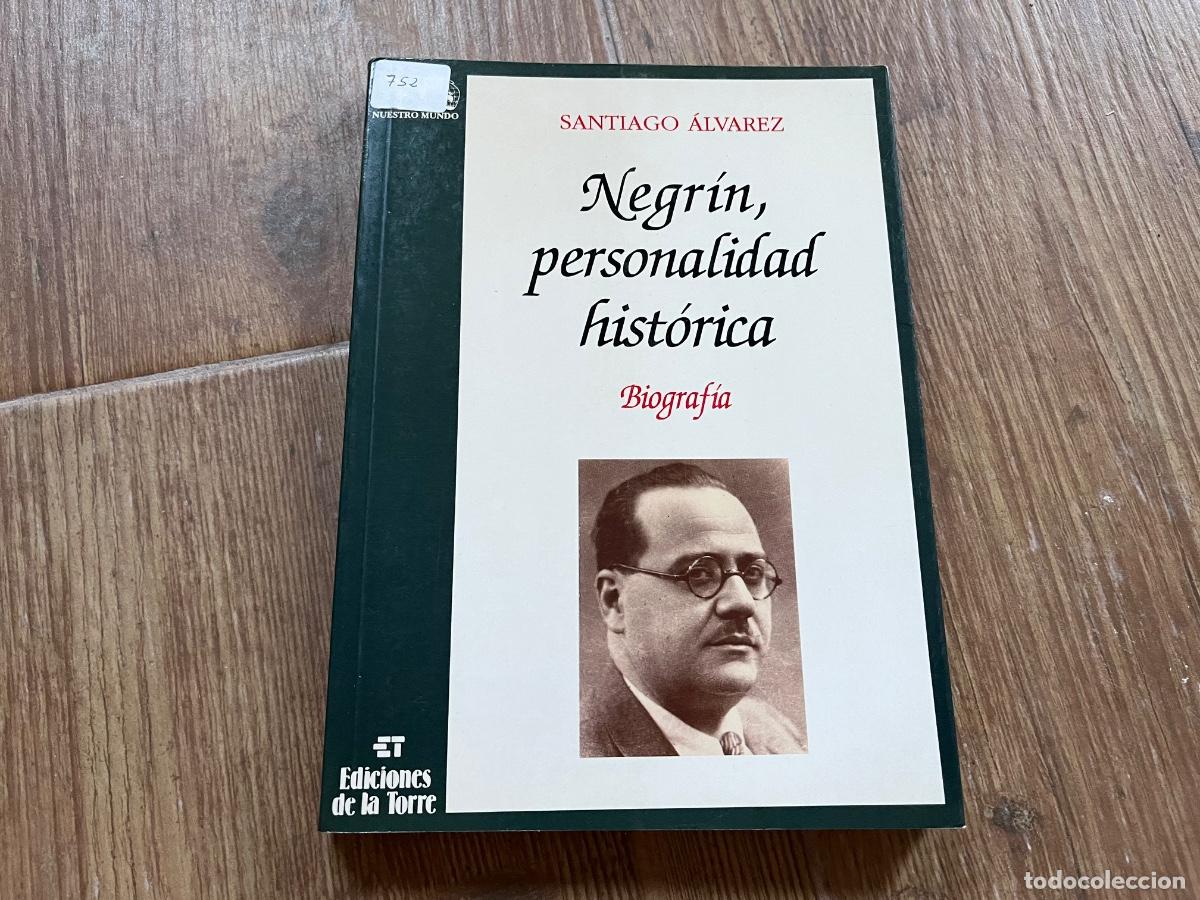 Libros de segunda mano: NEGR&Iacute;N, PERSONALIDAD HIST&Oacute;RICA. BIOGRAF&Iacute;A - Santiago &Aacute;lvarez