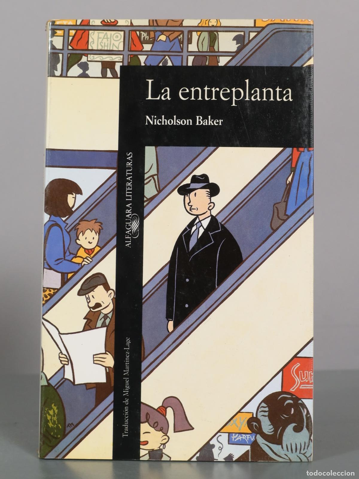 Libros de segunda mano: La entreplanta - Nicholson Baker - Alfaguara