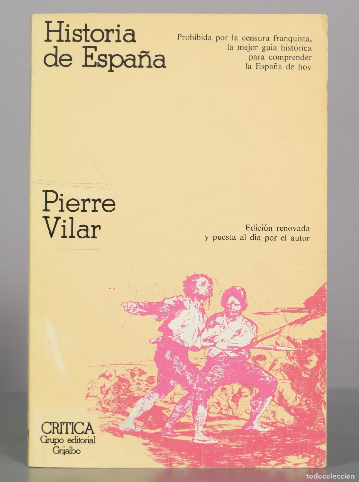 Libros de segunda mano: Historia de Espa&ntilde;a - Pierre Vilar - Editorial Cr&iacute;tica
