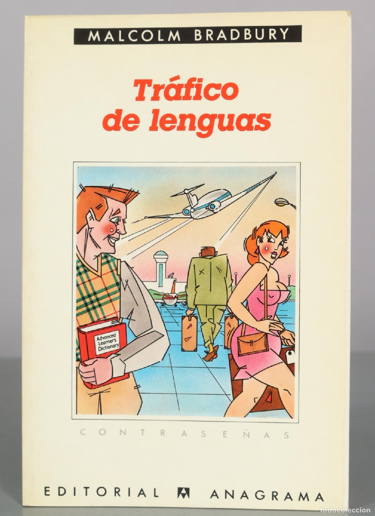 Libros de segunda mano: Tr&aacute;fico de lenguas - Malcolm Bradbury - Editorial Anagrama