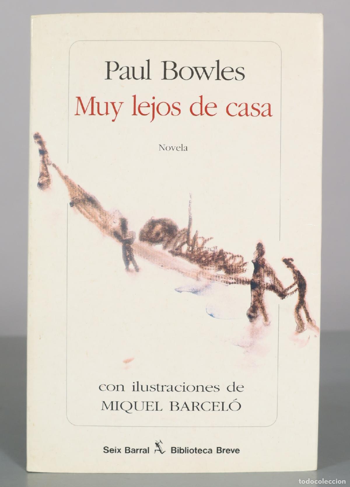 Libros de segunda mano: Muy lejos de casa - Paul Bowles, Miquel Barcel&oacute; - Seix Barral