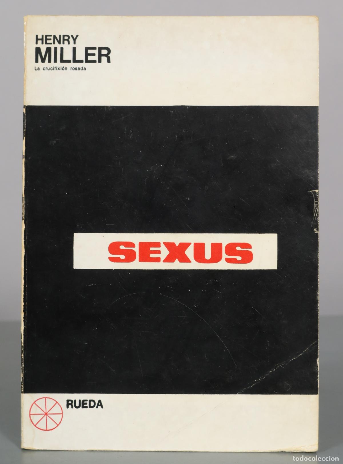 Libros de segunda mano: La crucifixi&oacute;n rosada: Sexus - Henry Miller - Santiago Rueda Editor