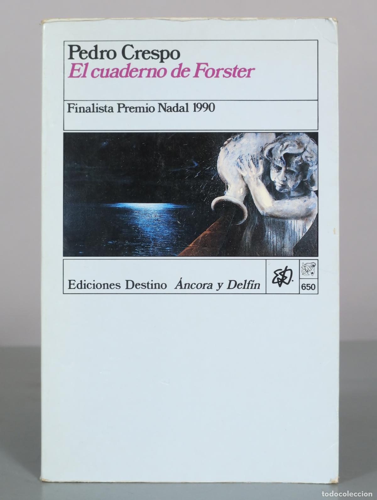 Libros de segunda mano: El cuaderno de Forster - Pedro Crespo - Ediciones Destino
