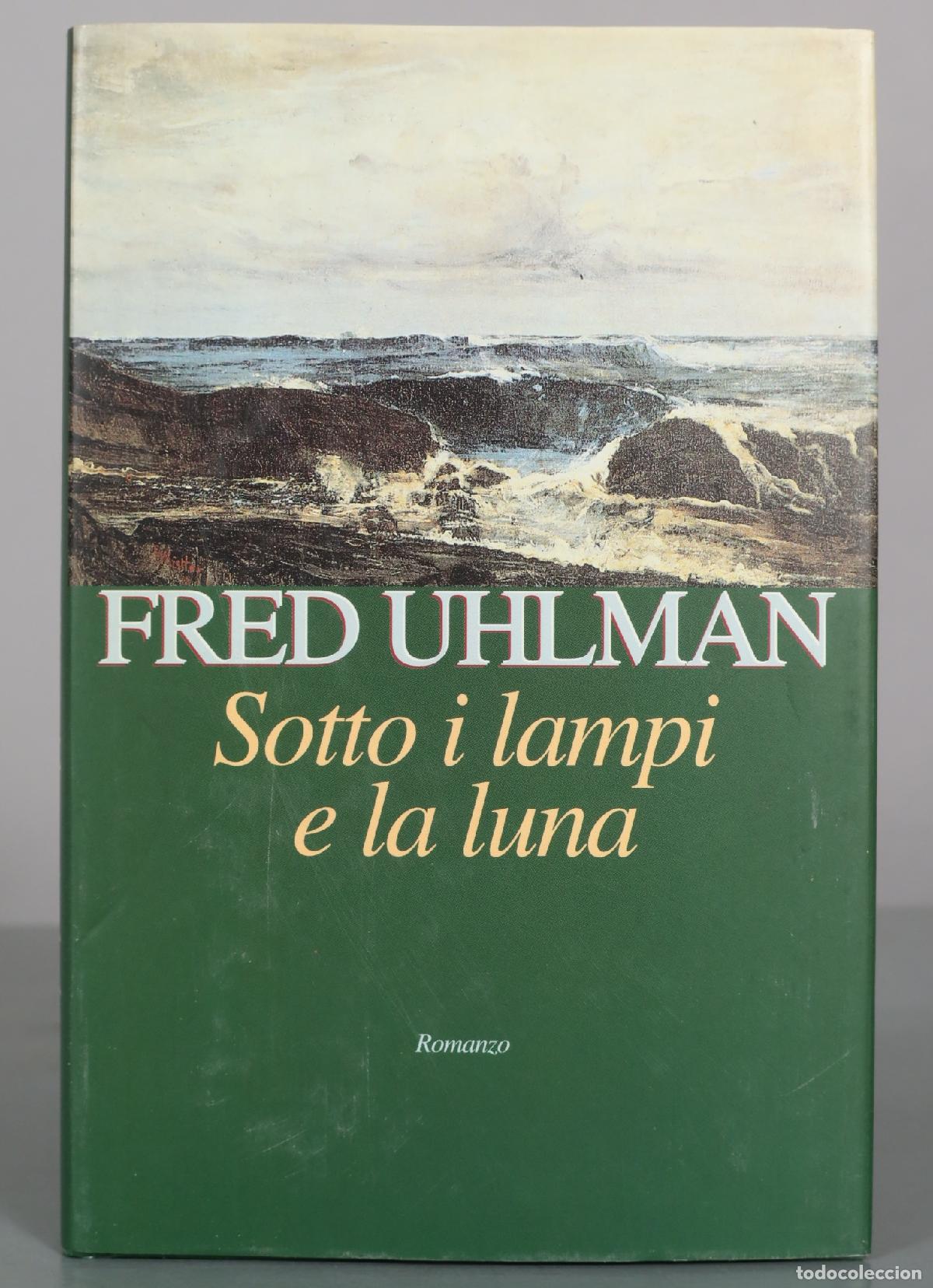 Libros de segunda mano: Sotto i lampi e la luna - Fred Uhlman - Guanda