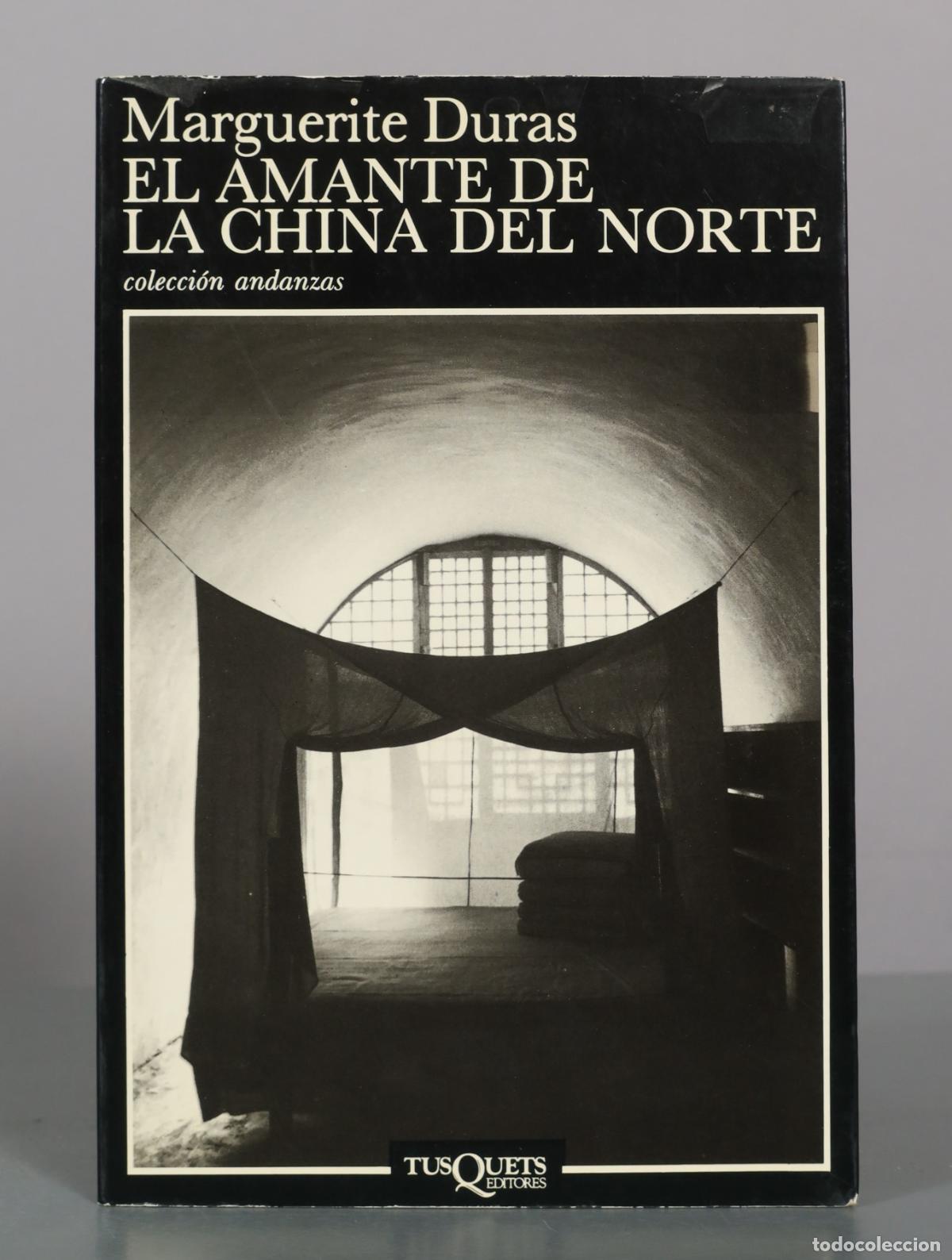 Libros de segunda mano: El amante de la China del Norte - Marguerite Duras - Tusquets Editores