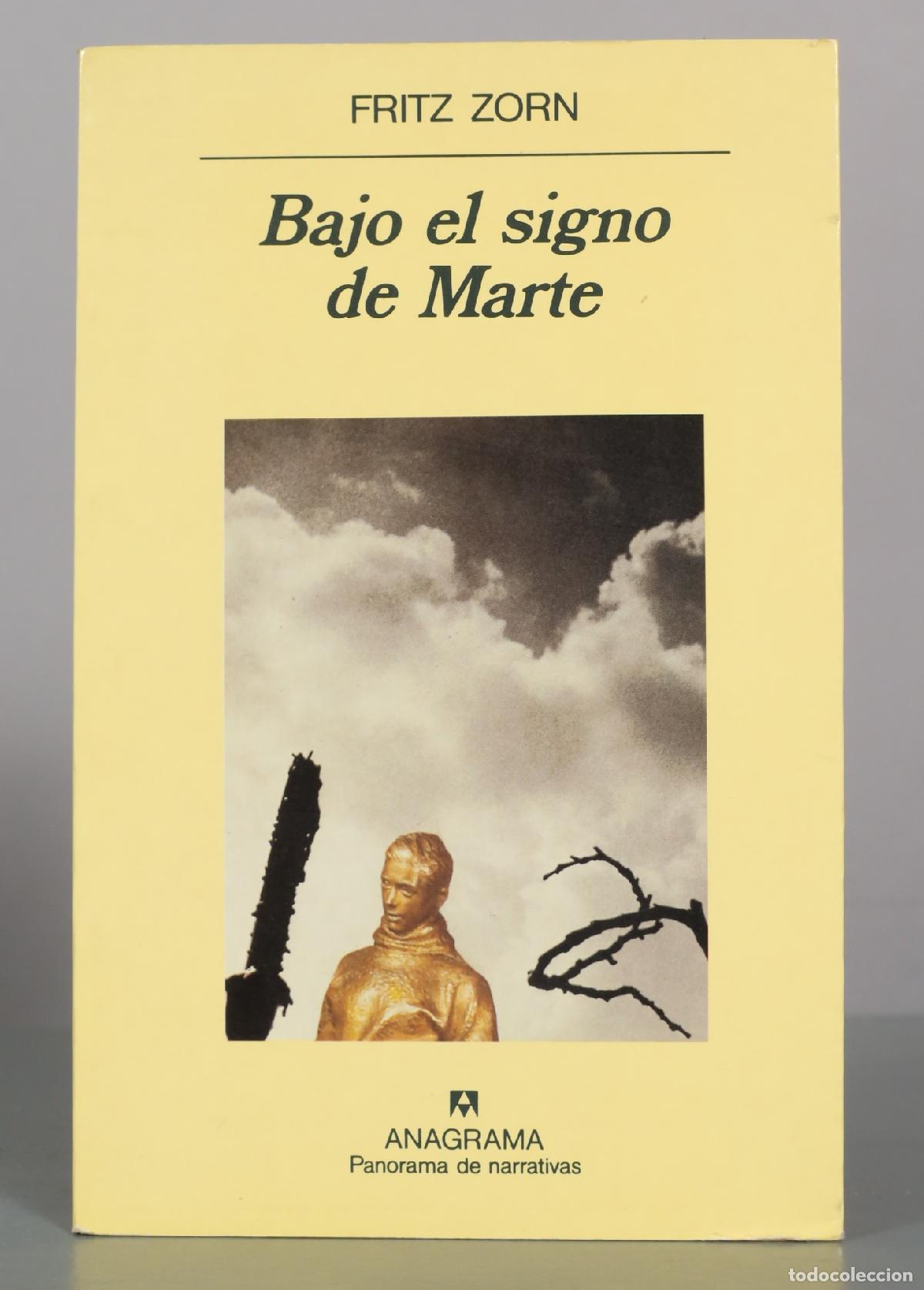 Libros de segunda mano: Bajo el signo de Marte - Fritz Zorn - Anagrama