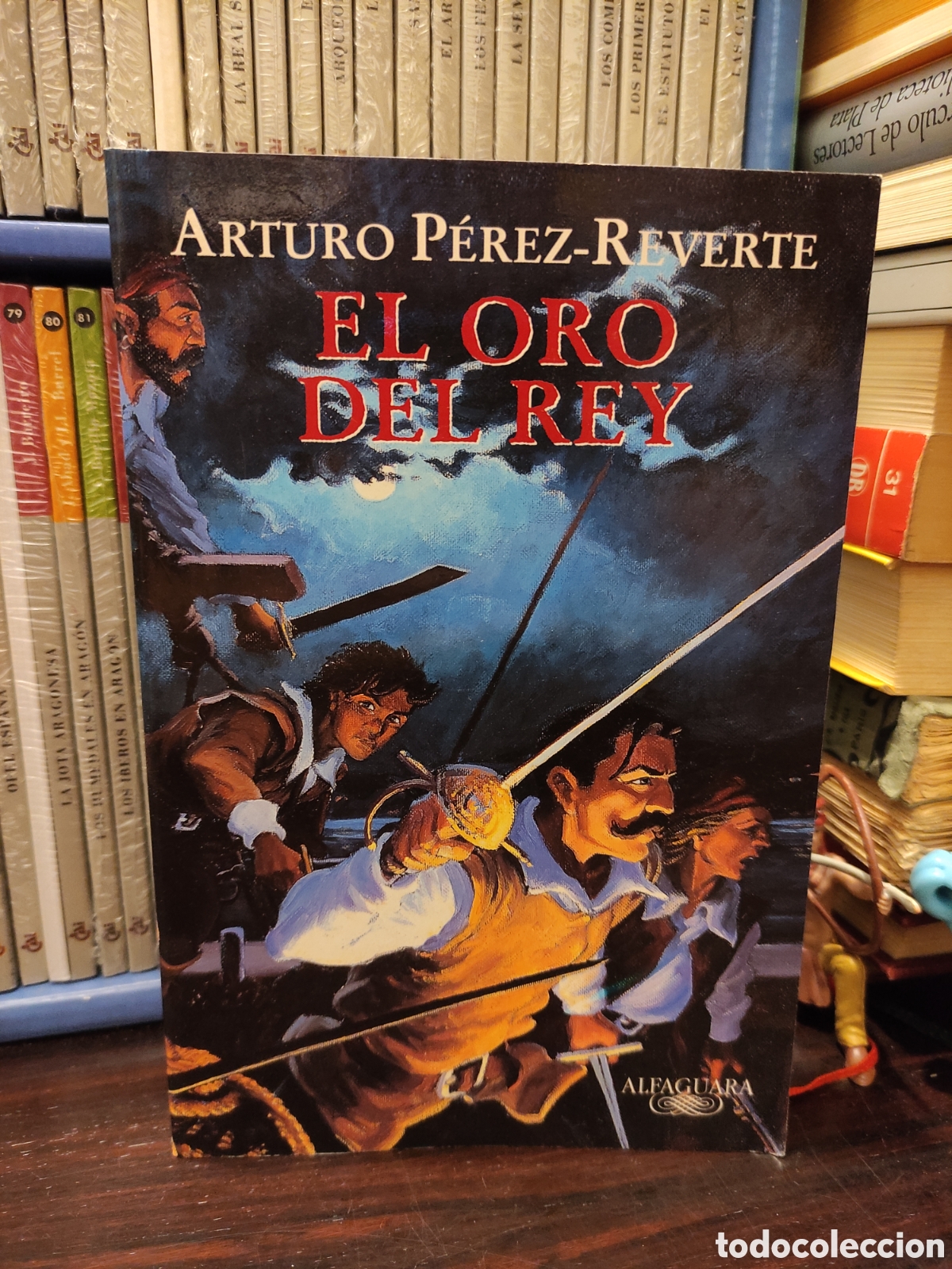 Livres d'occasion: ARTURO PEREZ REVERTE - EL ORO DEL REY